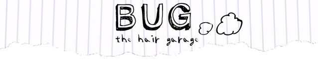 BUG the hair garage